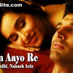 Saajan Aayo Re Song