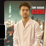 Kaash Song