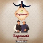 Laajawaabb (Title Track) Song