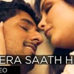 Tera Saath Ho Song