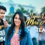 Tujhe Dekhen Meri Aankhen Song