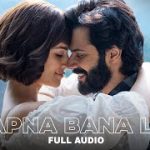 Apna Bana Le