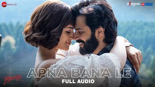 Apna Bana Le Song Lyrics