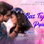 Bas Tujhse Pyaar Ho Song