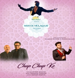 Chup Chup Ke Song Lyrics – Woh Ek Mulaqaat