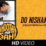 Do Nishaaniyan Song