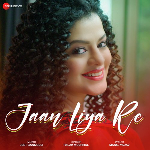 Jaan Liya Re Song Lyrics