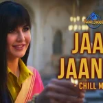 Jaau Jaan Se Song