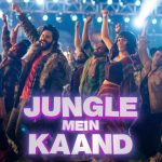 Jungle Mein Kaand Song