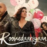 Roohedaariyaan Song