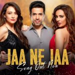 Jaa Ne Jaa Song