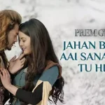 Jahan Bhi Jao Aai Sanam Bas Tu Hi Tu Song