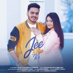 Jee Bhar Ke Song