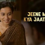 Jeene Mein Kya Jaata Hai