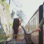 Pehli Baar Mile Song