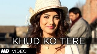 Khud Ko Tere Song Lyrics