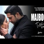 Majboor Tu Bhi Kahin