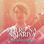 Phero Na Najariya Song