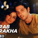 Rab Rakha Song