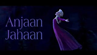 Anjaan Jahaan Song Lyrics