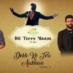 Dekh Ke Teri Aakhein Song
