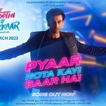 Pyaar Hota Kayi Baar Hai Song