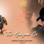 Teri Galiyon Se Song