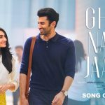 Ghar Nahi Jaana Song