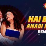 Hai Bada Anadi Rabba