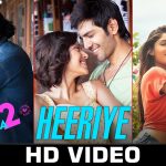 Heeriye Song