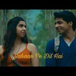 Jahaan Pe Dil Hai Song