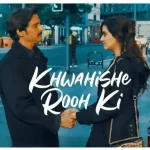 Khwahishe Rooh Ki