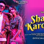 Shadi Karogi Song