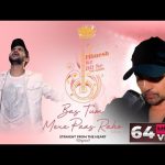 Bas Tum Merre Paas Rahho 2.0 Song