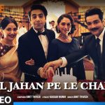 Dil Jahan Pe Le Chala Song
