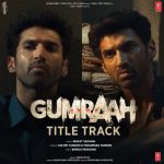 Gumraah Title Song