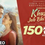 Khushi Jab Bhi Teri Song
