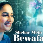Shehar Mein Bewafa Song