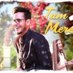 Tum Mere 2 Song