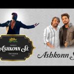 Ashkon Se (Title Track) Song
