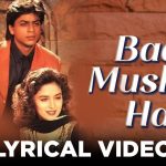 Badi Mushkil Hai Song