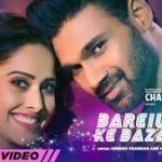 Bareilly Ke Bazaar Song