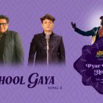 Bhool Gaya Song