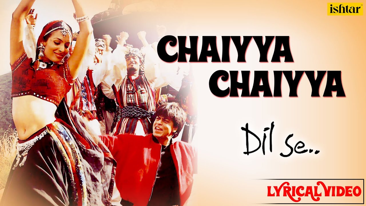 Chal Chaiyya Chaiyya Song Lyrics