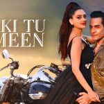 Dil Ki Tu Zameen Song