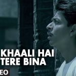 Khali Hai Tere Bina Song