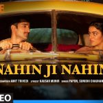 Nahin Ji Nahin Song