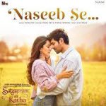 Naseeb Se Song