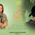 O Mere Channa Ve 2.0 Song
