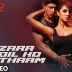 Zara Dil Ko Thaam Lo Song